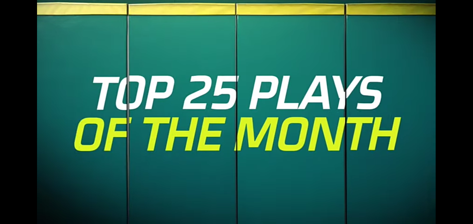 Top 25 Plays of the Month! May Edition