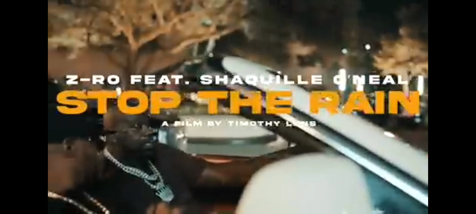 Z-Ro ft. SHAQ “Stop The Rain”